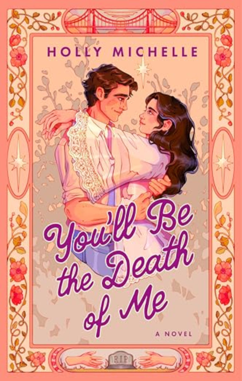 You'll Be The Death Of Me