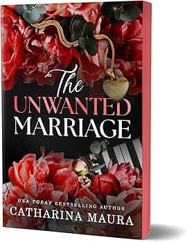 The Unwanted Marriage *Red Sprayed Edges*