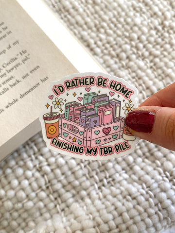 I'd Rather Be Finishing My TBR Pile Sticker