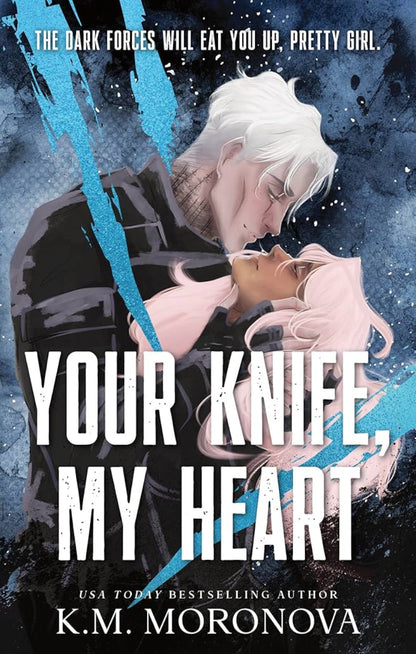 Your Knife, My Heart *Sprayed Edges*