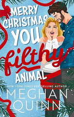 Merry Christmas You Filthy Animal
