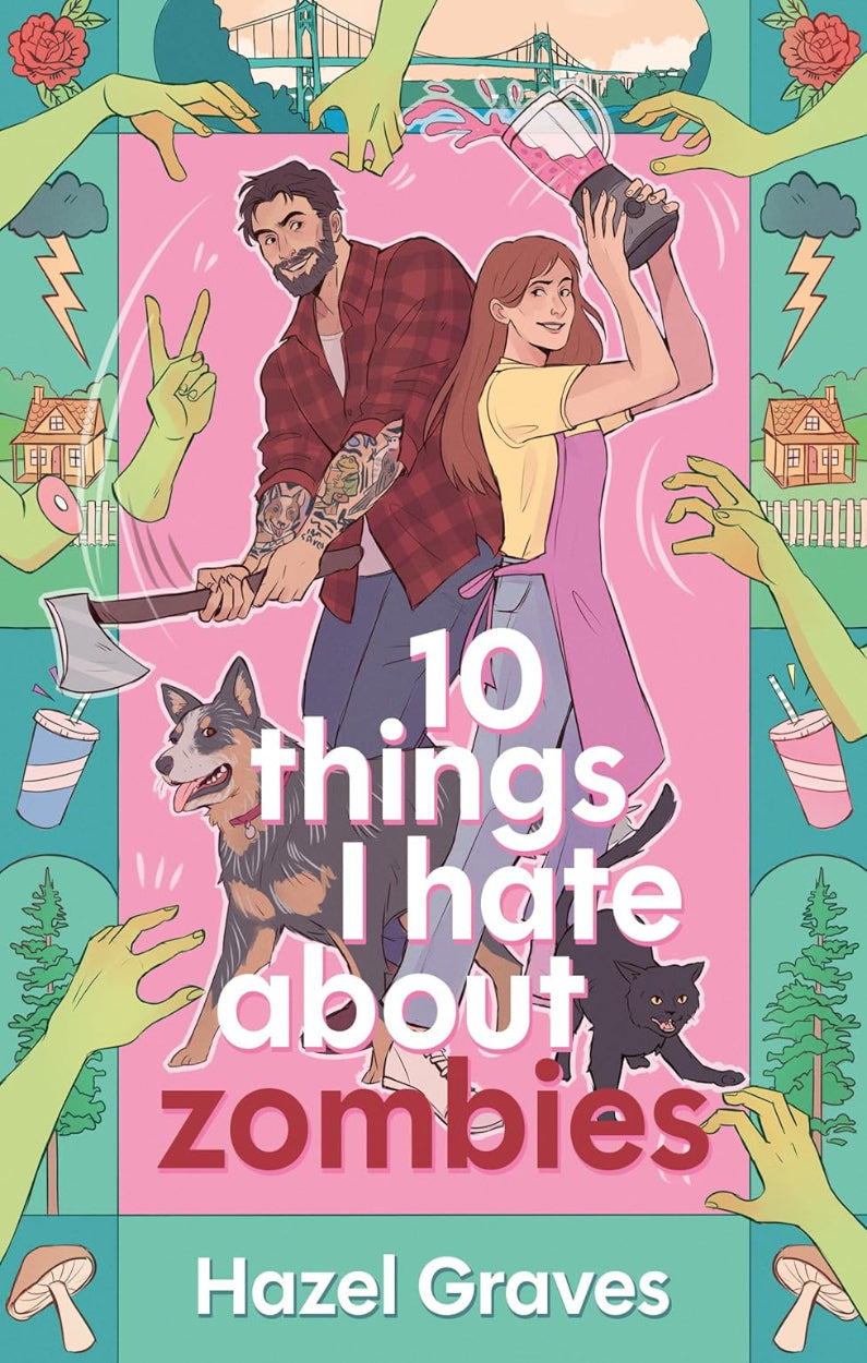 10 Things I Hate About Zombies *Damaged Copy*